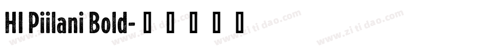 HI Piilani Bold字体转换